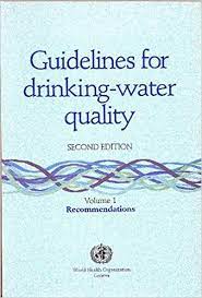 Influence the quality of your water. Guidelines For Drinking Water Quality Recommendations World Health Organization 9789241544603 Amazon Com Books