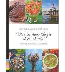 Fin de l'exercice d'anglais coquillages et crustacés un exercice d'anglais gratuit pour apprendre l'anglais. Vive Les Coquillages Et Crustaces Cuisine Bretonne Gastronomie De Bretagne Nathalie Beauvais Hugo Morel Trop Mad