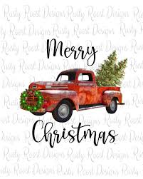 Check spelling or type a new query. Merry Christmas Png Christmas Sublimation Designs Downloads Digital Download Sublimation Graphics Christmas Truck Red Truck Printable In 2021 Christmas Truck Christmas Red Truck Red Truck