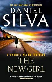 Daniel silva (born 1960) is an american journalist and author of thriller and espionage novels. Books Review Of The New Girl By Daniel Silva 2019 Irresistible Thriller Much Ado About Everything