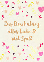 Ich denke,dass lustige gedichte zum schulanfang selbst geschrieben werden sollten. Gluckwunsche Zur Einschulung Spruche Zum Ausdrucken Otto