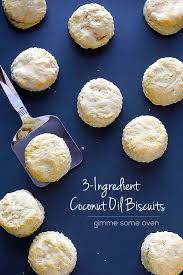 Biscuit Recipe Using Self Rising Flour And Oil 3 Ingredient Coconut Oil Biscuits Recipe Food Recipes Food Coconut Oil Biscuit Recipe