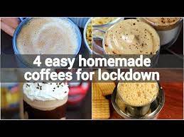 4 Easy Homemade Coffee Recipes For Lockdown Instant Coffee Recipes Lockdown Beverage Recipes You Instant Coffee Recipes Coffee Recipes Hot Coffee Recipes