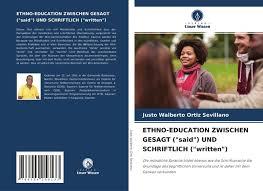 Ethno-Education Zwischen Gesagt ("said") und Schriftlich ("written")"  online kaufen