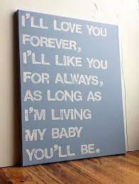  I Ll Love You Forever Love You Forever Quotes Words