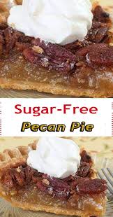 Sugar Free Pecan Pie Sugar Free Diabetic Recipes Sugar Free Pecan Pie Sugar Free Maple Syrup