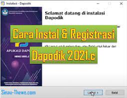 Unduh prefil dapodik 2021all software. Cara Install Registrasi Aplikasi Dapodik Versi 2021 C Sinau Thewe Com