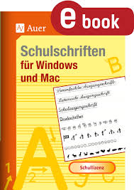 So weit, so gut, so herkömmlich. Schulschriften Fur Windows Und Mac Schullizenz Auer Verlag