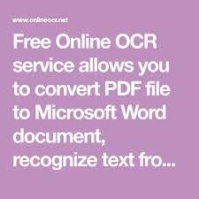 Free Online Ocr Service Allows You To Convert Pdf File To Microsoft Word Document Recognize Text From Images And Microsoft Word Document Words Microsoft Word