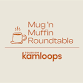 Mug'n Muffin Roundtable - November 2025 event in Kamloops, BC