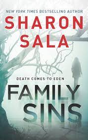 I had mixed feelings about borrowing this novel. Amazon Com Family Sins Sala Sharon Books