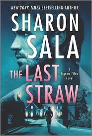 The clock is ticking… when charlie dodge gets a phone. 2021 Book 67 The Last Straw By Sharon Sala The Book Diva S Reads