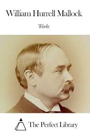 Works of William Hurrell Mallock