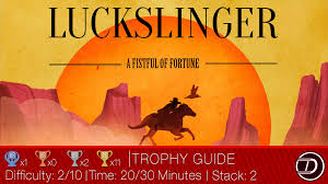 We did not find results for: Luckslinger Trophy Guide Dex Exe
