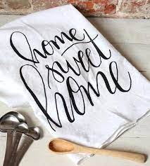 Home Sweet Home Dish Towel Dish Towels Tea Towels Diy Kitchen Decor Gifts