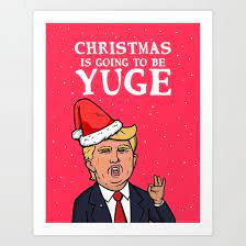 The first family sends out the official card to white house staff as well as people in politics and the media, not to members of the general public. Funny Christmas Card Funny Trump Christmas Card Art Print By Top Hat And Monocle Society6