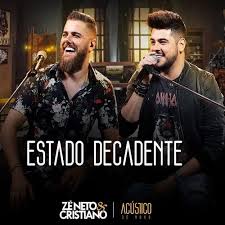 Plenas e folk musica de cabo verde mix djmobe 2018. Letra E Musica Para Ouvir Estado Decadente Acustico Ze Neto E Cristiano 2019 Gratis Saiba Tudo So Musicas Sertanejas Baixar Musicas Gratis Musicas Ouvir