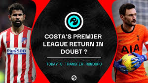 Find football tournaments and series updated. Transfer News Upamecano Diego Costa Lloris Latest Today S Football Gossip Squawka