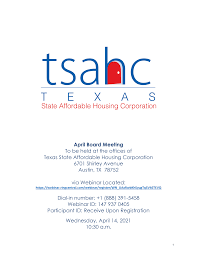 April Board Meeting To be held at the offices of Texas State Affordable  Housing Corporation 6701 Shirley Avenue Austin, TX 787