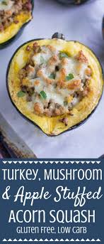 Turkey Mushroom Apple Stuffed Acorn Squash Recipe Acorn Squash Recipes Acorn Squash Recipes Healthy Paleo Dinner