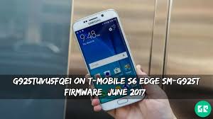G925tuvu5fqe1 On T Mobile S6 Edge G925t Firmware June 2017