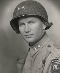 A LEADERSHIP GREAT—Celebrating the birthday of Lieutenant General James M.  Gavin who was born