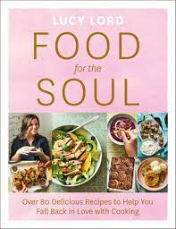 Watch on your iphone, ipad, apple tv, android, roku, or fire tv. Download Book Pdf Food For The Soul Over 80 Delicious Recipes To Help You Fall Back In Love With Cooking Lucy Lord Download Pdf Rvgj