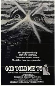 It is based on erich the first draft of the publication had been rejected by a variety of publishers. God Told Me To Wikipedia