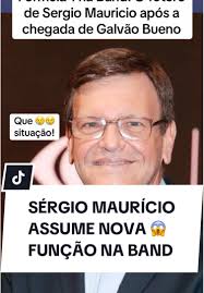 O Futuro de Sergio Mauricio na Band com Galvão Bueno