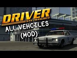 Sep 27, 2011 · there's a lot to driver: All Vehicles Mod For Driver San Francisco Mod Db