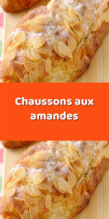 Chaussons Aux Amandes Chaussons Aux Amandes Chaussons Recette Recette