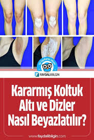Kararmis Koltuk Alti Ve Dizler Nasil Beyazlatilir Cilt Beyazlatma Dogal Guzellik Ipuclari