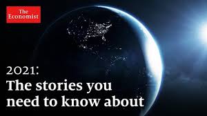 Twelve months on from the killing of george floyd, the economist is publishing a series of articles, films, podcasts, data visualisations. The World In 2021 Five Stories To Watch Out For The Economist Apho2018