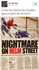 The Toronto Sun S Headline After Darren Helm Scores His 1st Nhl Hat Trick 3 29 14 Red Wings Hockey Detroit Hockey Detroit Red Wings Hockey
