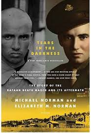 Tears in the Darkness: The Story of the Bataan Death March and Its  Aftermath )] [by: Michael Norman] [Mar-2010]: Amazon.co.uk: Books