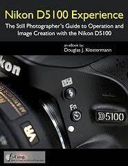 Ten Tips And Tricks For The Nikon D5100 D5200 Nikon D5100 Nikon Photography