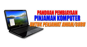1 kementerian kewangan pekeliling perbendaharaan bil. Panduan Pinjaman Pembiayaan Komputer Untuk Penjawat Awam Cikgu Share