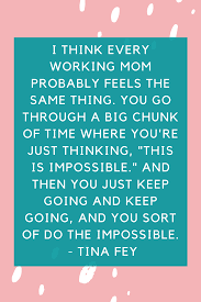 59 Working Mom Quotes To Relieve Your Mom Guilt Darling Quote