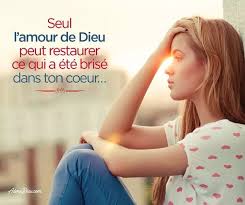 Seul L Amour De Dieu Peut Restaurer Ce Qui A Ete Brise Dans Ton Coeur Dieu Est Amour Lecture Biblique Dieu