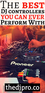 The official global dj rankings is a list of the best djs in the world, more than 200.000 djs and users. 10 Best Dj Controllers Buyers Guide Dj Setup Dj Setup Ideas Dj