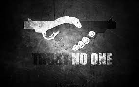 Home » hd wallpapers » trust no one wallpaper 1080. Trust No One Wallpapers Top Free Trust No One Backgrounds Wallpaperaccess