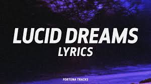 Juice Wrld Lucid Dreams Forget Me Lyrics Lyric Video Lucid Dreaming Me Too Lyrics Dream Song