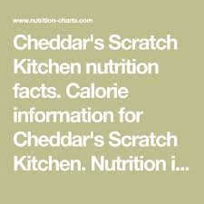 Cheddars Scratch Kitchen Nutrition Facts Calorie
