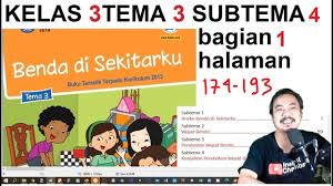 Ada beberapa halyang harus kita ketahui mengenai format rpp 1 halaman kelas 3 tema 7 k13 revisi terbaru tahun 2020 ini, diantaranya yaitu format tersebut lebih menitik beratkan kepada 3 poin penting dalam proses pembelajaran, seperti Tema 3 Kelas 3 Subtema 4 Hal 174 193 Benda Di Sekitarku Bagian 1rev 2018 Youtube