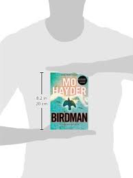 Эту книгу можно прочитать в google play книгах на a finalist for the edgar award, birdman explores the darkest reaches of the human mind and. Birdman A Novel Hayder Mo Amazon De Bucher