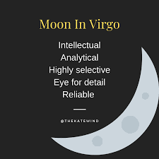 Moon In Virgo Virgo Moon Sign Virgo Moon Astrology Virgo