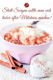 Milchreis Rezept Diese Sussspeise Ist Ein Echter Seelentroster Und Selbermachen Ist Ganz Einfach Rezept Milchreis Rezept Milchreis Rezepte