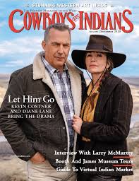 Please enter your birth date to watch this video current movie releases. Kevin Costner And Diane Lane August September 2020 Cowboys And Indians Magazine
