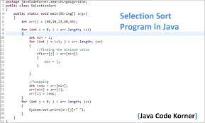 Learn to sort an array of strings alphabetically. Selection Sort Program In Java Java Code Korner
