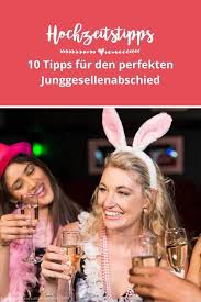 Hier findet ihr unsere antwort auf die frage „was ist ein junggesellenabschied der junggesellenabschied ist eine abschlussfeier vor der hochzeit. 10 Tipps Fur Den Junggesellenabschied Ohne Chaos Aber Um So Mehr Spass
